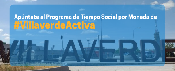 Programa de Tiempo Social por Moneda de #VillaverdeActiva